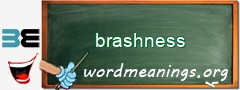 WordMeaning blackboard for brashness